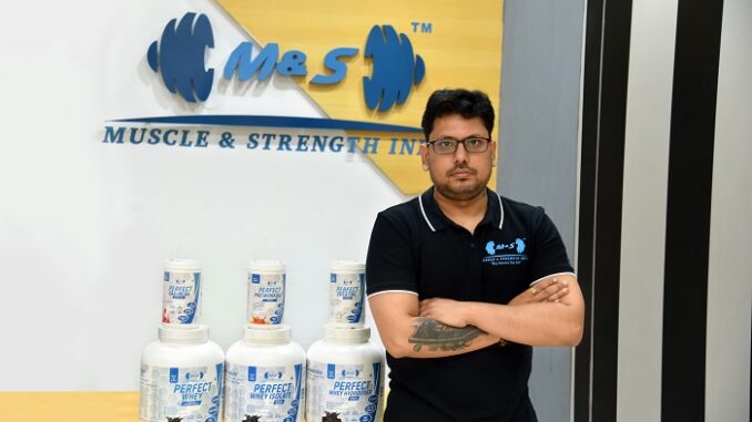 Mr. Praveen Chirania, Founder, Muscle and Strength India.